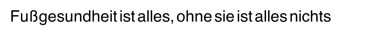 Fußgesundheit ist alles, ohne sie ist alles nichts